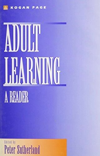 Adult learning : a reader; Peter Sutherland; 1997