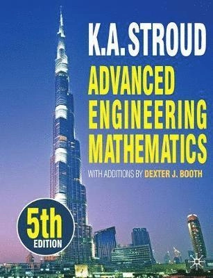 Advanced engineering mathematics; K. A. Stroud, Dexter J. Booth; 2011