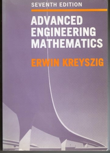 Advanced engineering mathematics; Erwin Kreyszig; 1993