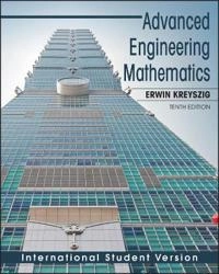 Advanced Engineering Mathematics, International Student Version; Erwin Kreyszig; 2011