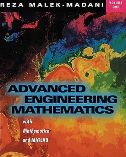 Advanced engineering mathematics with Mathematica and MATLAB; Reza Malek-Madani; 1998