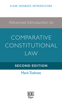 Advanced introduction to comparative constitutional law; Mark Tushnet; 2018