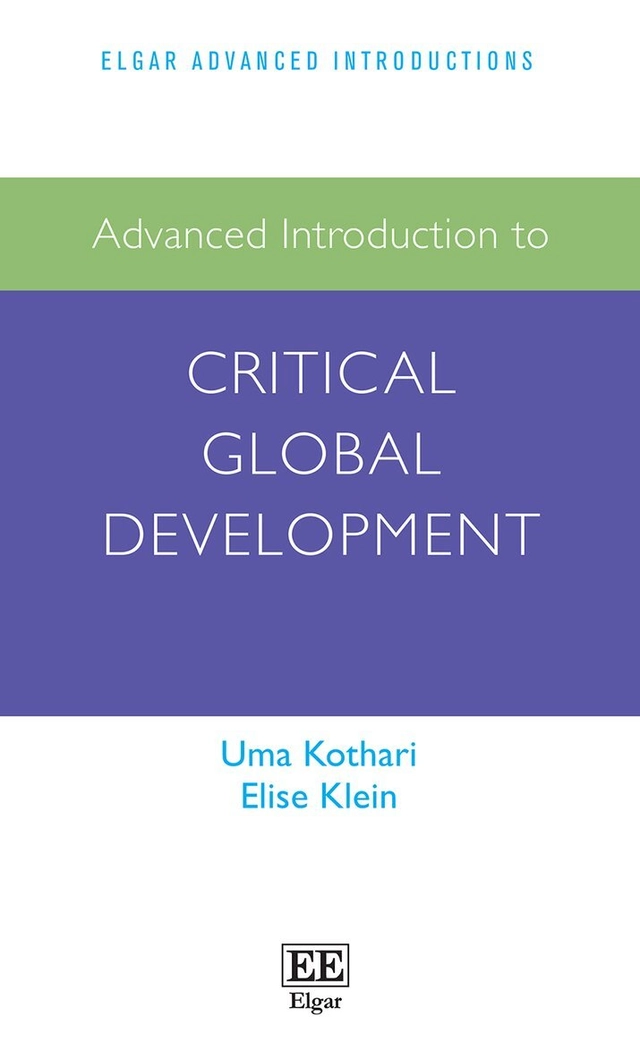 Advanced introduction to critical global development; Uma Kothari, Elise Klein; 2023