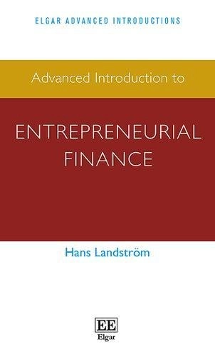 Advanced introduction to entrepreneurial finance; Hans Landström; 2017