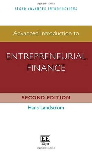 Advanced Introduction to Entrepreneurial Finance; Hans Landström; 2023
