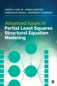 Advanced issues in partial least squares structural equation modeling; Joseph F. Hair; 2018
