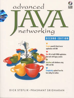 Advanced Java networking; Dick Steflik; 2000