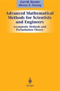 Advanced mathematical methods for scientists and engineers; Carl M. Bender; 1999