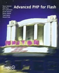 Advanced PHP for Flash; S. Webster, M. Rice, H. Eide, J. Hanson, T. Marks; 2003