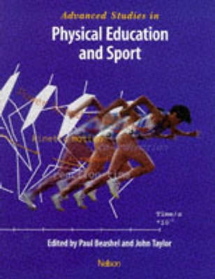 Advanced studies in physical education and sport; Paul Beashel, John Taylor, John Alderson; 1996
