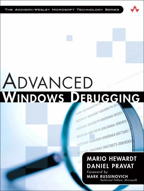 Advanced Windows Debugging; Mario Hewardt, Daniel Pravat; 2007