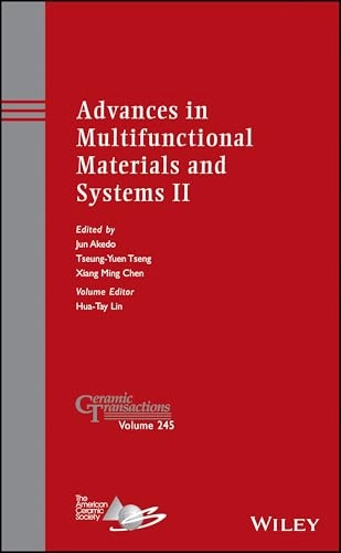 Advances in Multifunctional Materials and Systems II: Ceramic Transactions,; Jun Akedo, Xiangming Chen, Tseung-Yuen Tseng, Hua-T Lin; 2014