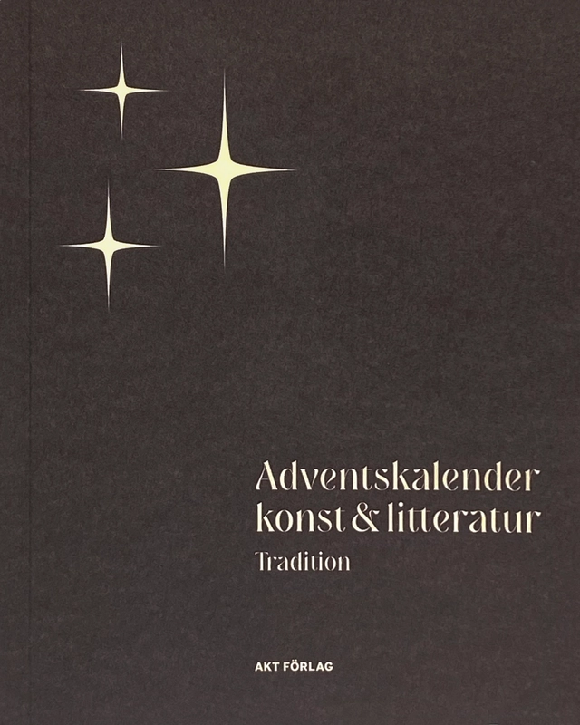 Adventskalender konst & litteratur. Tradition; Susanna Alakoski, Marit Bergman, Helene Billgren, Ingrid Carlberg, Aris Fioretos, Torbjörn Flygt, Jens Fänge, Sara Gordan, Line Gordon, Carl Hammoud, Moa Herngren, Kati Knox, Sara Kristoffersson, Ann-Helén Laestadius Laestadius, Stefan Lindberg, Bosse Lindquist Lindquist, Marie Lundquist Lundquist, Khashayar Lykke Naderehvandi, Andreas T Olsson, Ingela Olsson, Victor Galaz, Ann-Sofi Sidén, Jerker Virdborg, Liselotte Watkins; 2025