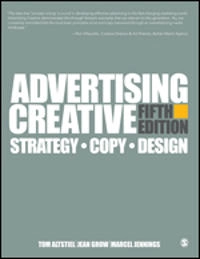 Advertising Creative - International Student Edition [Elektronisk resurs]; Tom Altstiel, Jean M. Grow, Marcel Jennings; -