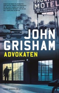 Advokaten; John Grisham; 2016