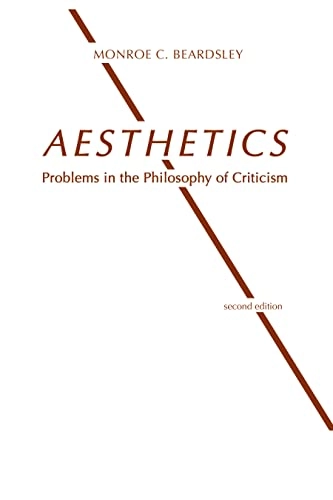 Aesthetics : problems in the philosophy of criticism; Monroe C. Beardsley; 1981