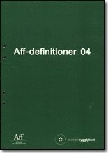 Aff-definitioner 04; Svensk byggtjänst; 2003