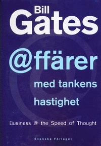 Affärer med tankens hastighet; Bill Gates; 1999