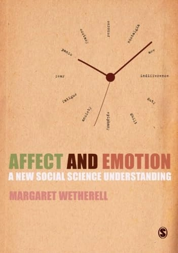 Affect and emotion : a new social science understanding; Margaret Wetherell; 2012