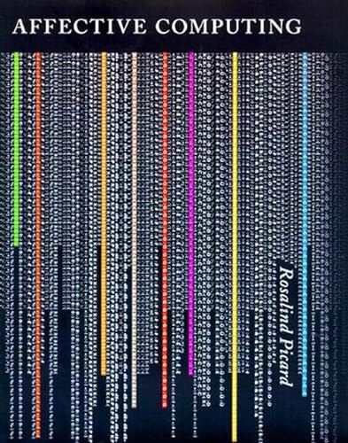 Affective Computing; Rosalind W Picard; 2000
