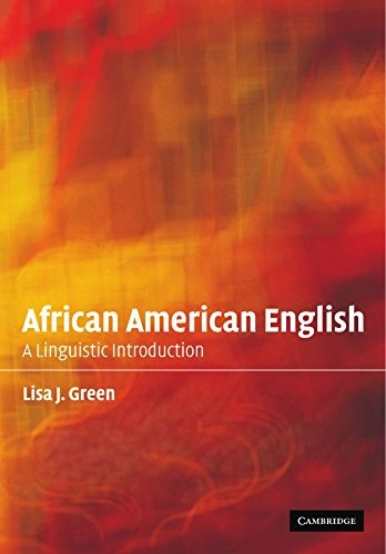African American English : a linguistic introduction; Lisa J. Green; 2002