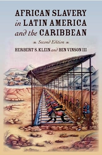 African slavery in Latin America and the Caribbean; Herbert S Klein; 2007