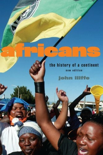 Africans : the history of a continent; John Iliffe; 2007