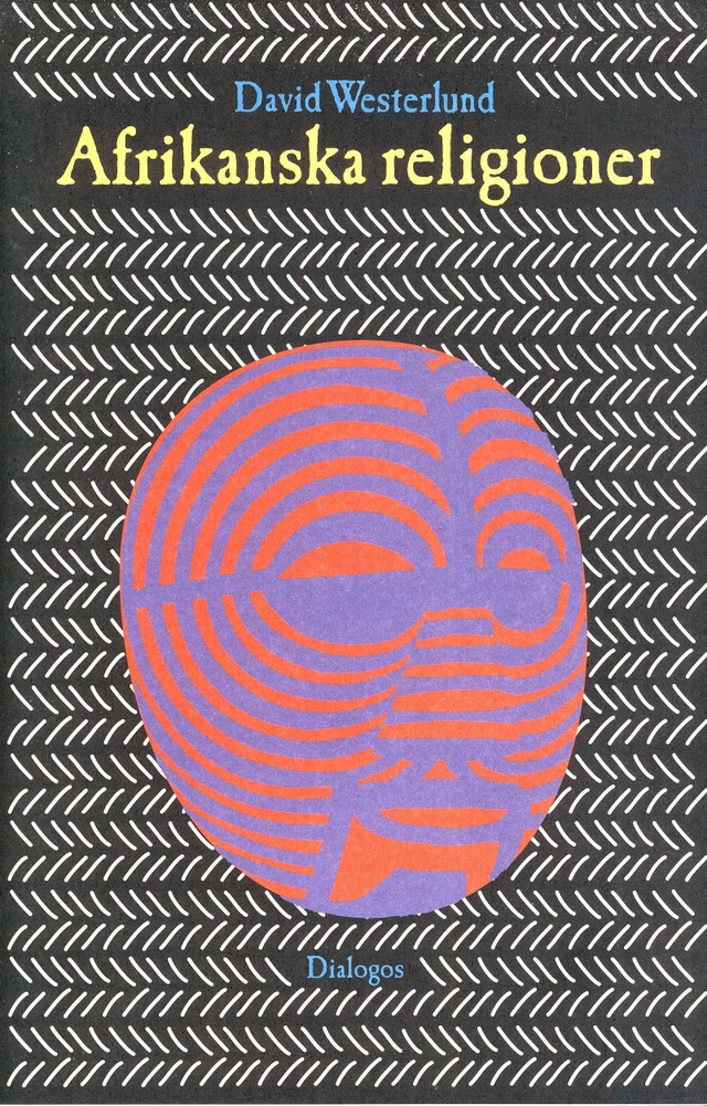Afrikanska religioner; David Westerlund; 2011