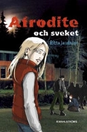 Afrodite och sveket; Ritta Jacobsson; 2007