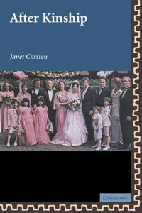After kinship; Janet Carsten; 2005