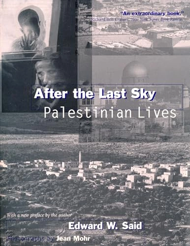 After the last sky : Palestinian lives; Edward W. Said; 1999
