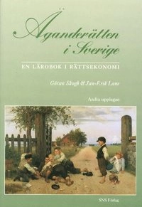 Äganderätten i Sverige; Göran Skogh, Jan-Erik Lane; 2000