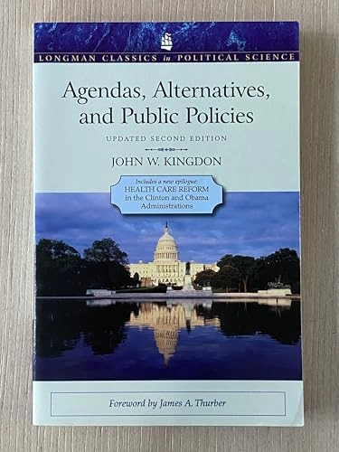 Agendas, alternatives, and public policies; John W. Kingdon; 2011