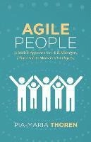 Agile people : a radical approach for HR & managers (that leads to motivated employees); Pia-Maria Thoren; 2017