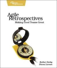 Agile Retrospectives; Esther. Derby; 2006