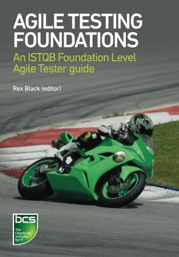 Agile testing foundations : an ISTQB foundation level Agile tester guide; Rex Black, Marie Walsh, Gerry Coleman, Bertrand Cornanguer, István Forgács; 2017