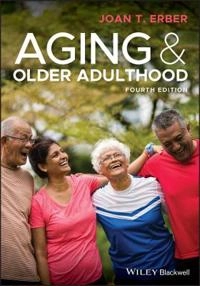 Aging & older adulthood; Joan T. Erber; 2020