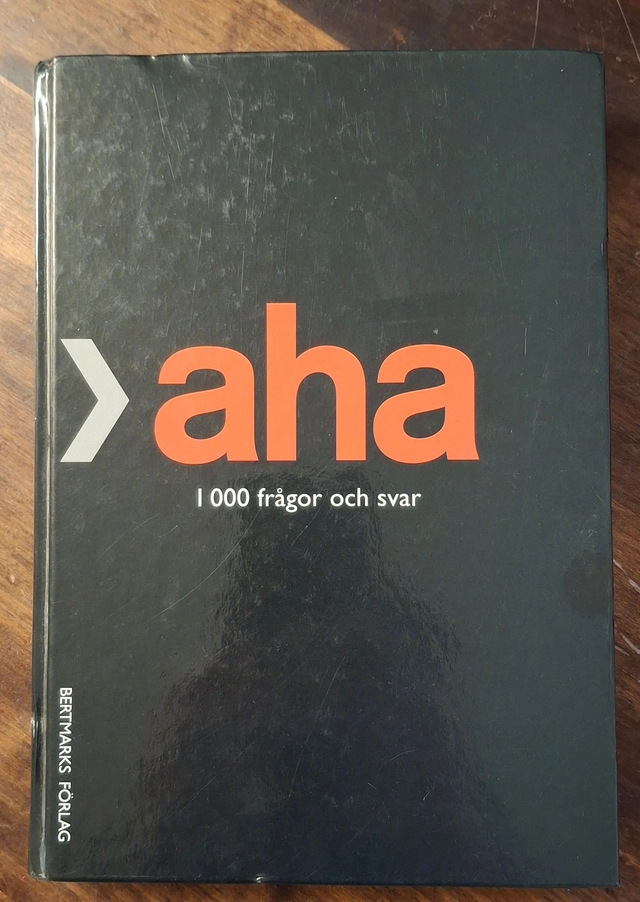 Aha : 1000 frågor och svar; Kenneth Åström; 2004