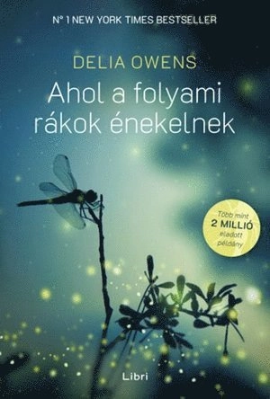 Ahol a folyami rákok énekelnek; Delia Owens; 2019