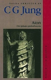 Aion : Om Självets symbolhistoria; C G Jung; 2000