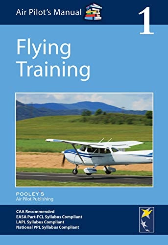 Air Pilot's Manual - Flying Training; Dorothy Saul-Pooley; 2014
