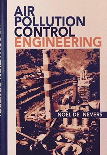 Air pollution control engineering; Noel De Nevers; 1995