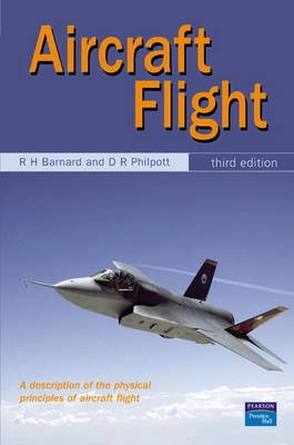 Aircraft flight : a description of the physical principles of aircraft flight; Richard Harry Barnard; 2004