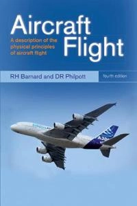Aircraft flight : a description of the physical principles of aircraft flight; Richard Harry Barnard; 2010