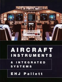 Aircraft instruments and integrated systems; E. H. J. Pallett; 1992