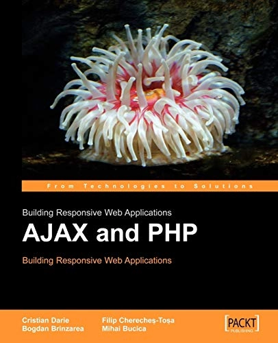 AJAX and PHP : building responsive Web applications; C Darie; 2006