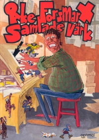 Åke Forsmarx samlade värk; Åke Forsmark; 1992