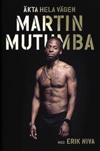 Äkta hela vägen; Erik Niva, Martin Mutumba; 2020