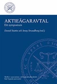 Aktieägaravtal : ett symposium; Daniel Stattin, Jenny Strandberg; 2018