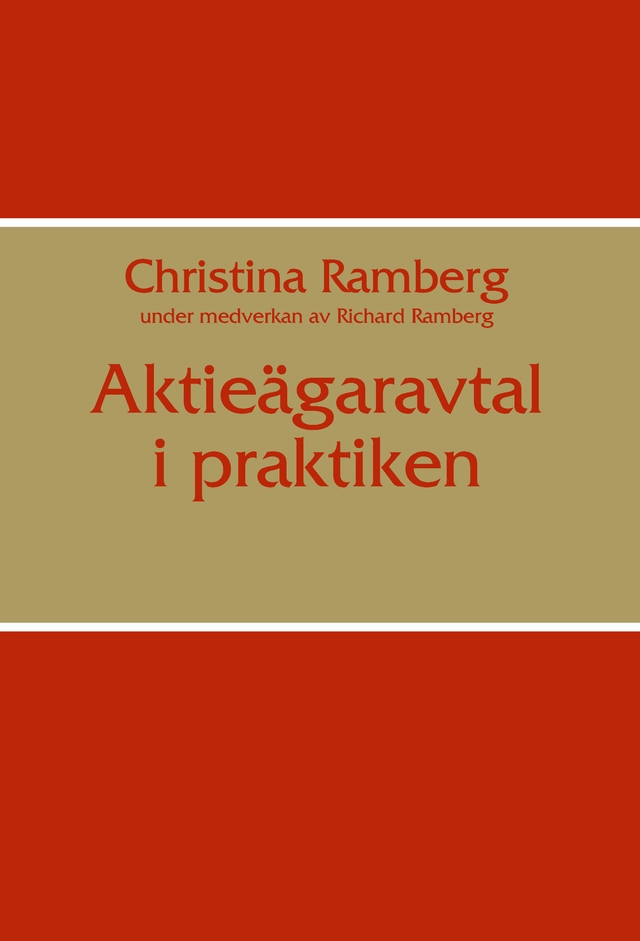 Aktieägaravtal i praktiken; Christina Ramberg; 2011